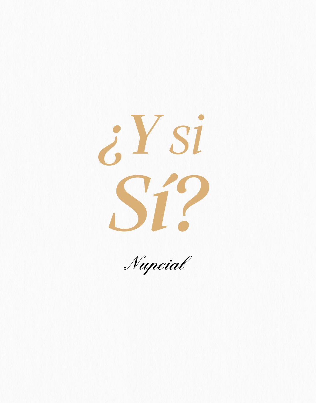 Nupcial — Pieza social «¿Y si sí?»